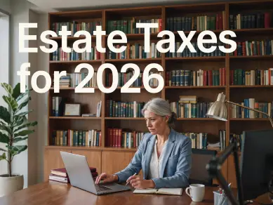 Estate Taxes for 2026: updates on estate tax changes and planning for clients - CPE course for CPAs