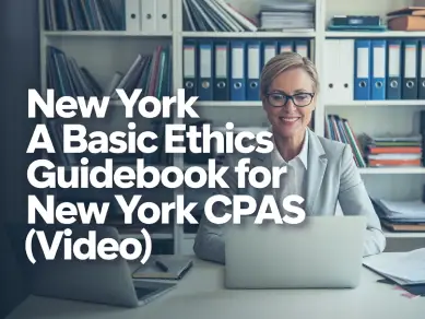 Regulatory Ethics, New York, Basic, Ethics, Guidebook, New, York, CPAs, Video,  cpe, cpa, online course